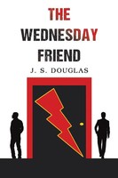 The Wednesday Friend J. S. Douglas Taschenbuch Englisch 2026 Austin Macauley