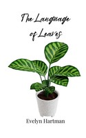 The Language Of Leaves Evelyn Hartman Taschenbuch Englisch 2025
