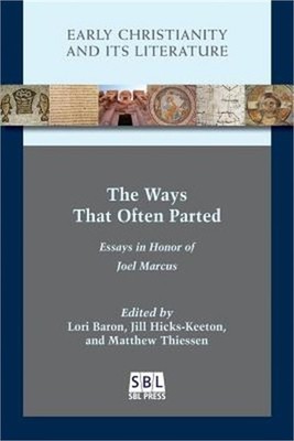 The Ways That Often Parted: Essays in Honor of Joel Marcus (Paperback or Softbac