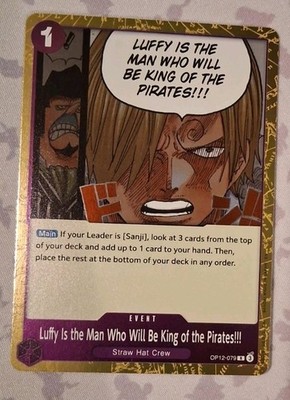 Luffy Is the Man Who Will Be King of the Pirates!!! OP12-079 Legacy of the...