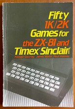 Fifty 1K/2K Games For The ZX-81 And Timex Sin...
