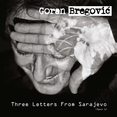 Drei Briefe aus Sarajevo von Goran Bregovic (CD)