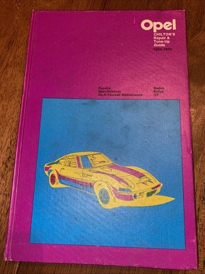Opel Chilton's Repair & Tune-Up Guide Auto Service Hardcover Book 1964-1970