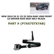 2019 20 21 22 23 2024 RAM 1500 front left side seat belt BLACK P7AX75TX7AB