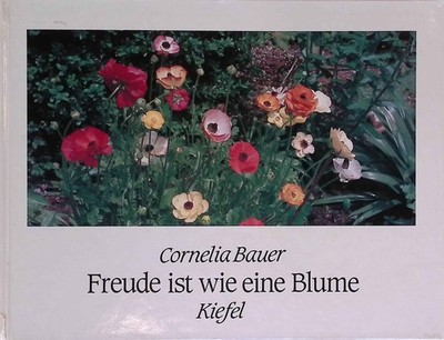 Freude ist wie eine Blume. Bauer, Cornelia und Elisabeth Hase: 2247117