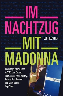 Im Nachtzug mit Madonna Elfi Küster Taschenbuch 280 S. Deutsch 2025 epubli