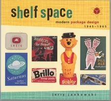 Shelf Space: Modern Package Design 1945-1965 - paperback Jerry Jankowski