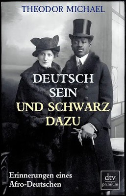 Deutsch sein und schwarz dazu. Erinnerungen eines Afro-Deutschen