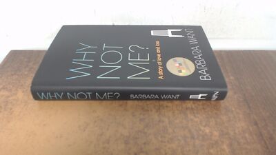 			Why Not Me?: A Story of Love and Loss: A Memoir (signed), Barbara		