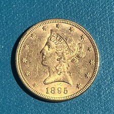 1895 LIBERTY HEAD HALF EAGLE $10 TEN DOLLAR GOLD COIN XF/AU ALMOST UNCIRCULATED