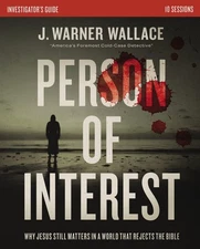 Person of Interest Investigator's Guide: Why Jesus Still Matters in a World ...