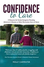 Confidence to Care : A Resource for Family Caregivers Providing A