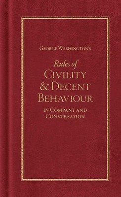 NEW Applewood Books George Washington's Rules of Civility and Decent Behaviour,