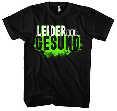 Leider nur Gesund Herren T-Shirt | Corona Ungeimpft Widerstand Freiheit | M1