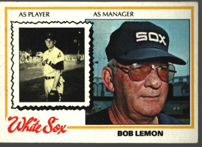 1978 Topps Baseball #574 Bob Lemon Chicago White Sox MGR (HOF)