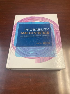 Probability and Statistics for Engineering and the Sciences