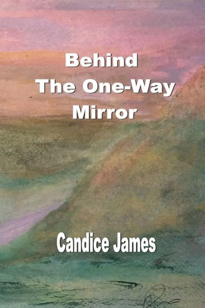 Candice James | Behind The One-Way Mirror | Taschenbuch | Englisch (2022)-image