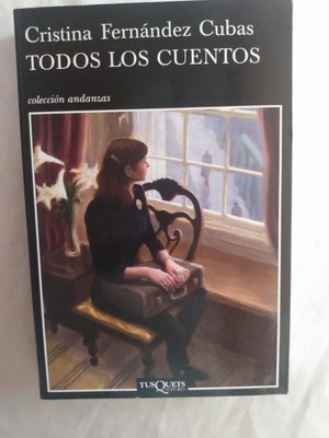 Todos Los Cuentos Cristina Fernandez Cubas