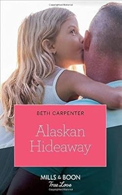 Alaskan Hideaway (Mills & Boon True Love) (A Northern Lights Novel, Book 3), Car