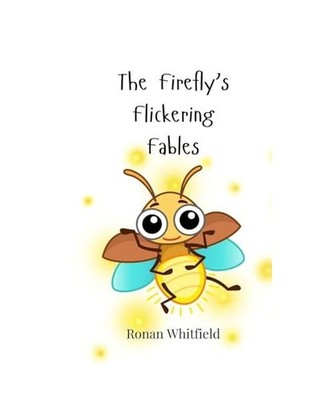 The Firefly's Flickering Fables, Whitfield, Ronan