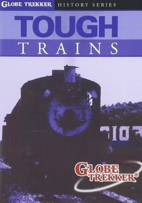 Tough Trains, Globe Trekker