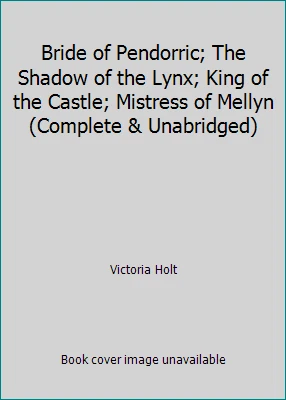 Bride of Pendorric; The Shadow of the Lynx; King of the Castle; Mistress of...