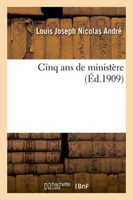 Cinq ans de ministere                                                          