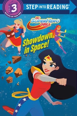 Showdown in Space! (DC Super Hero Girls) (Step into Reading) - paperback Car...