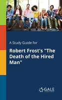Cengage Learning Gale | A Study Guide For Robert Frost's The Death Of The...