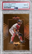 1994 LEAF LIMITED ROOKIE PHENOMS /5000 JAVY LOPEZ RC PSA 8 LOW POP