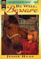 Be Well, Beware (Beech Tree Chapter Books) - Paperback By Haas, Jessie - GOOD