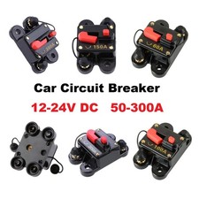 50-300A Car Circuit Breaker 12-24V DC Manual Reset Switch Circuit System Protect