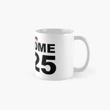WELCOME 2025, Happy New Year 2025 Classic Mug , Gift For Family