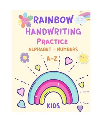 Rainbow Handwriting Practice Alphabet and Numbers: Learn to Write Letters and Nu