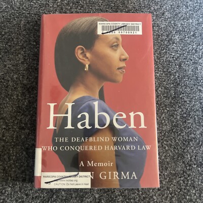 Haben: The Deafblind Woman Who Conquered Harvard Law - Hardcover - VERY GOOD