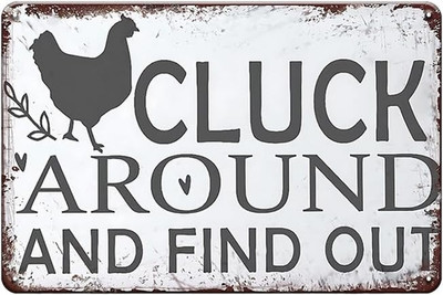 Cluck around and Find Out Chicken Signs for Coop Funny Outdoor - Metal Signs for