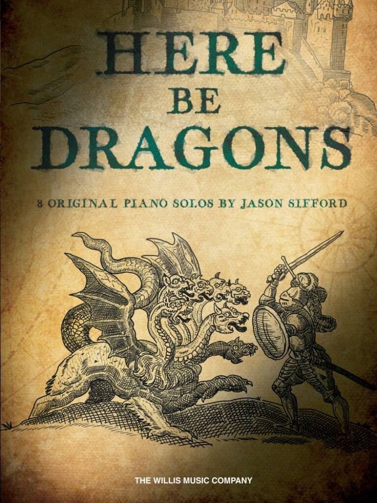 Here Be Dragons (Piano) – Jason Sifford – 8 Original Solos by Jason Sifford - Image 3
