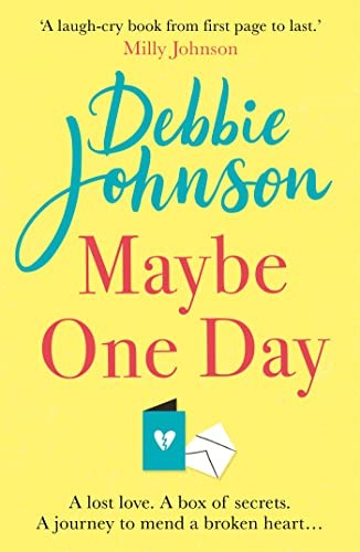 Maybe One Day: Escape with the most uplifting, romantic and heartwarming must-read book of the year! - Image 2