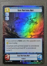 Size Matters Not Hyperspace Foil - LOF 796 NM - Star Wars Unlimited