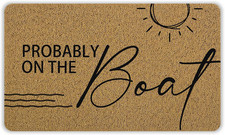 Funny Probably on the Boat Door Mat, Coastal Nautical Beachy Welcome Mats Doorma