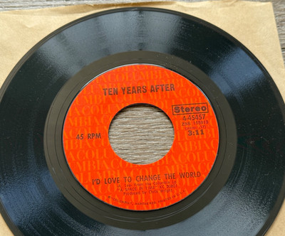 Ten Years After I'd Love To Change The World 45rpm vinyl 1971 Columbia 4-45457