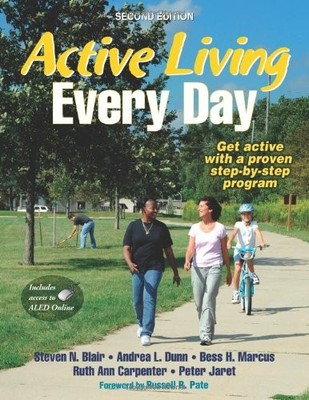 ACTIVE LIVING EVERY DAY WITH ONLINE RESOURCE-2ND EDITION By Steven N. NEW