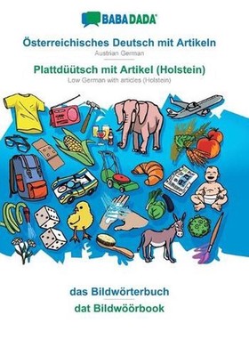 sterreichisches Deutsch mit Artikeln - Plattdtsch mit Artikel (Holstein), das Bi