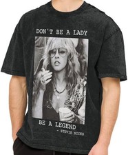 Small Unisex Black T Shirt - Don  t Be A Lady Be A Legend- Stevie Nicks / New