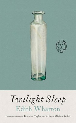 Twilight Sleep (Smith & Taylor Classics, 1)