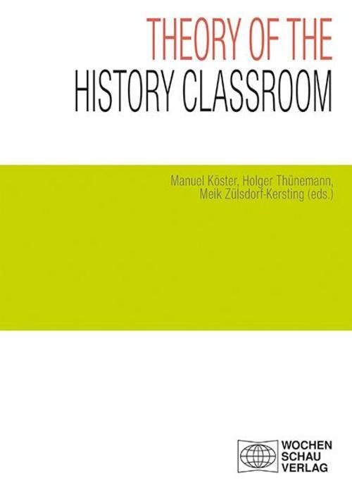 Thumbnail - Theory Of The History Classroom, Manuel Köster