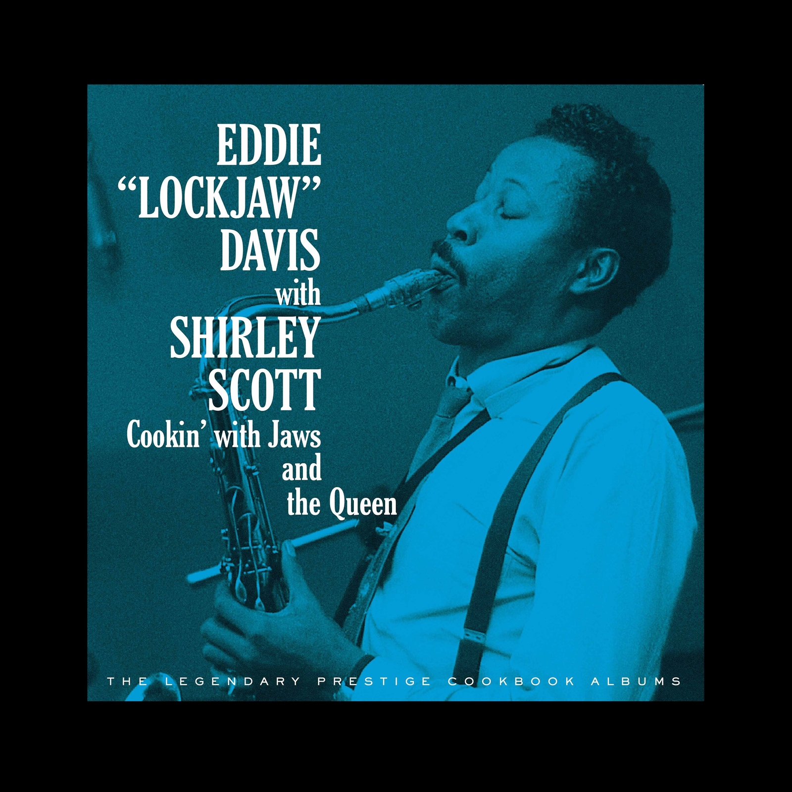 Eddie 'Lockjaw' Davis Cookin' With Jaws and the Queen: The Legendary Prest (CD)