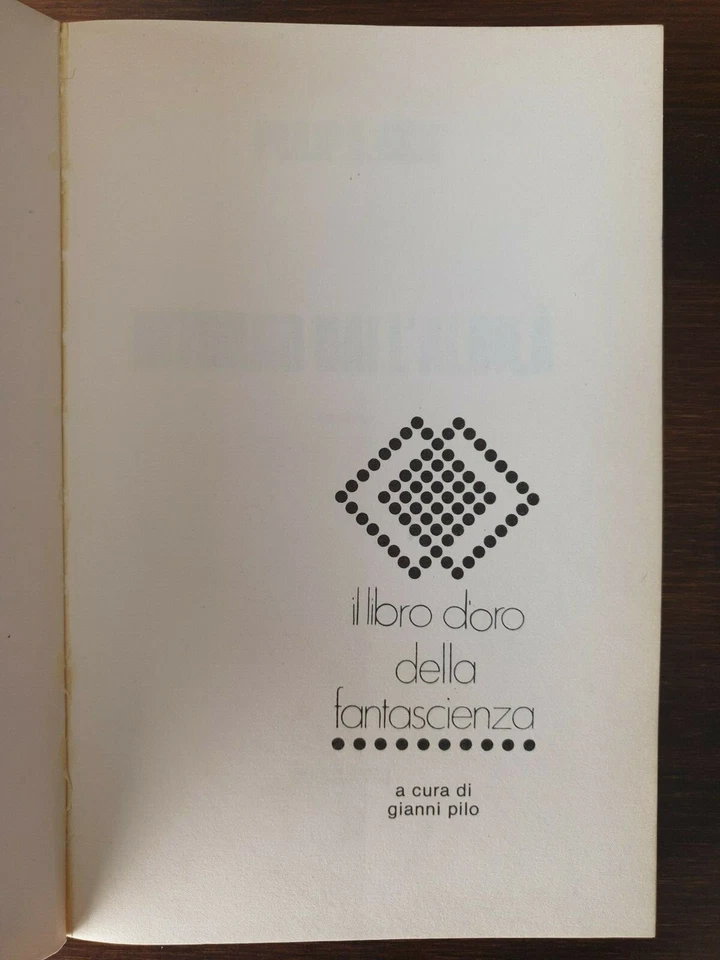 Ritorno dall'aldilà - Il libro d' oro della fantascienza - P.K. Dick - Fanucci - Immagine 4 di 4