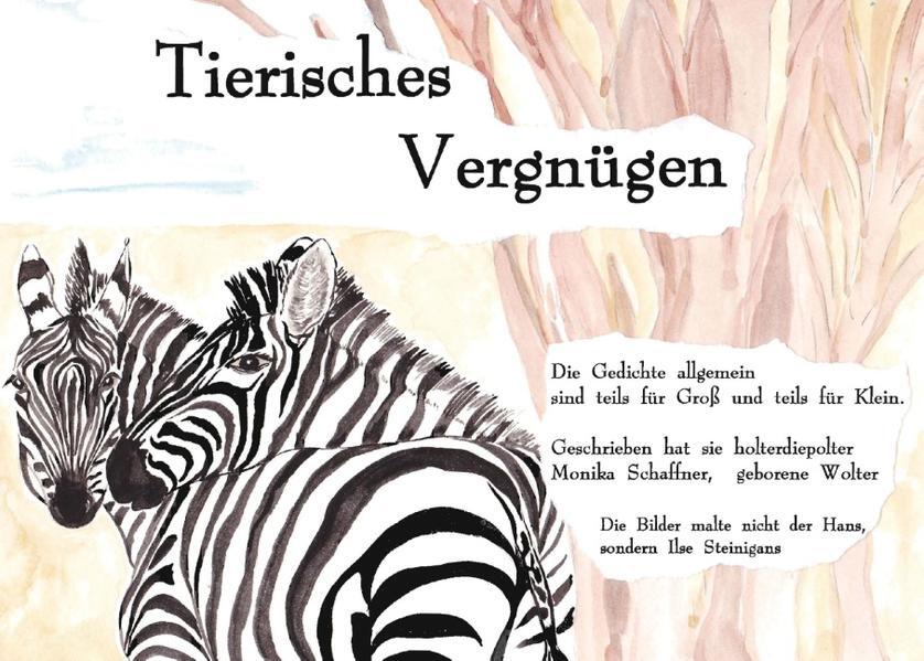Thumbnail - Tierisches Vergnügen | Monika Schaffner | 2012 | Deutsch
