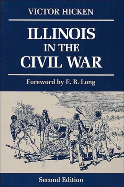 Illinois in the Civil War Hicken Paperback John Wiley & Sons 9780252061653